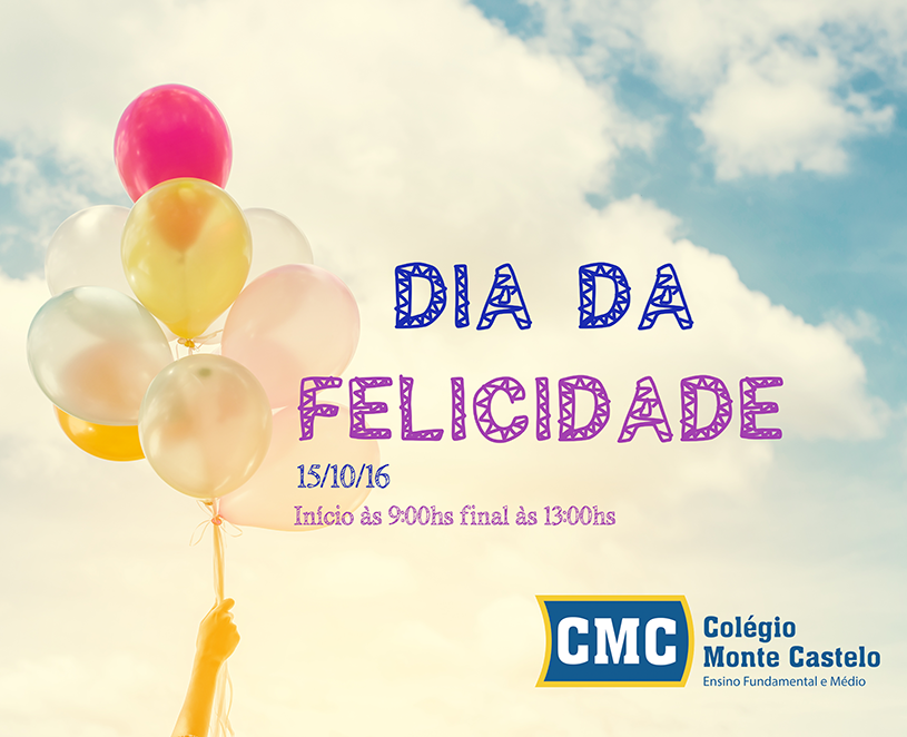 Dia da felicidade – 15/10 – das 9 às 13:00hs