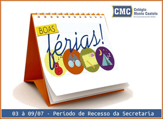 Período de Recesso da Secretaria: 03 à 09/07