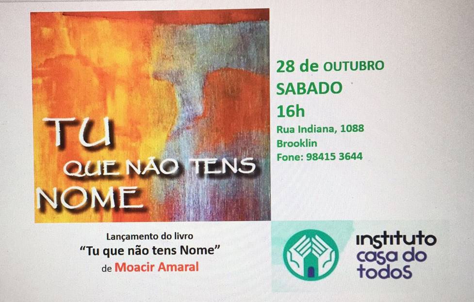 28/10 – Instituto Casa de Todos  – Tu que não tens  nome