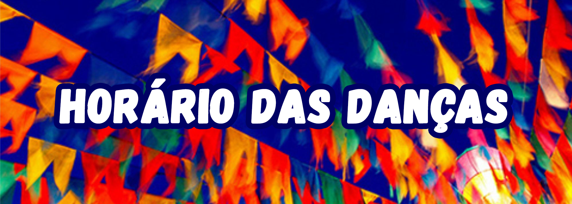 Horário das Danças – QUADRILHAS