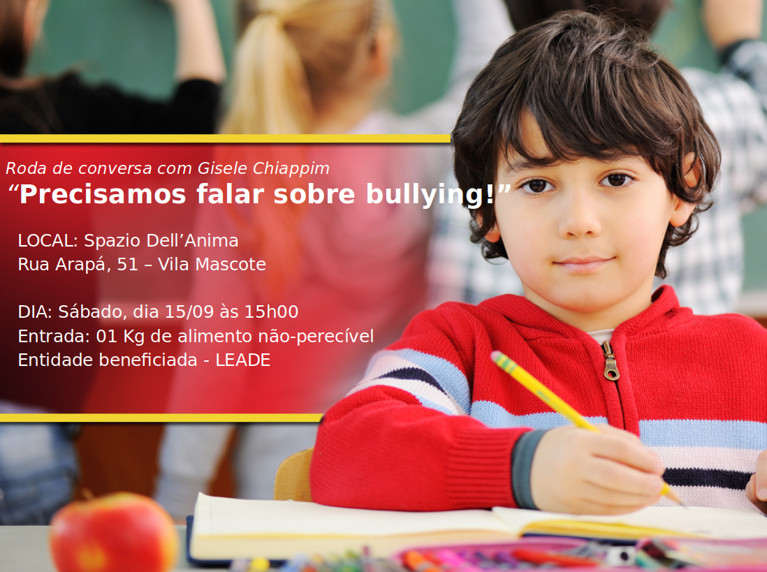 Sábado, dia 15/09 às 15h00 – Roda de conversa com Gisele Chiappim – “Precisamos falar sobre bullying!”